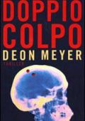 Deon Meyer - Doppio colpo (2000)