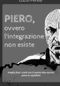 Lucio Perelli - Piero, ovvero l'integrazione non esiste (2025)