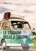 Mauro Caneschi - Le stagioni delle illusioni (2025)