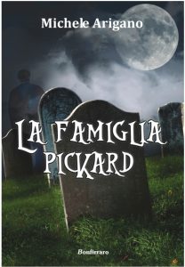 Michele Arigano – La Famiglia Pickard (2015)