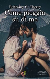 Brittainy C. Cherry – Come pioggia su di me (2020)