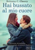 Brittainy C. Cherry - Hai bussato al mio cuore (2018)