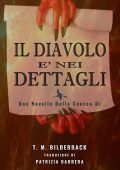 T.M. Bilderback - Tales Of Sardis County Vol. 3. Il Diavolo E’ Nei Dettagli (2025)