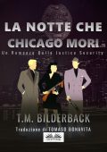 T.M. Bilderback - La Notte Che Chicago Morì (2020)
