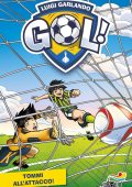 Luigi Garlando - Gol. Tommi all'attacco! (2025)
