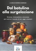 Giorgio Donegani (a cura di) - Dal botulino alla surgelazione (2025)