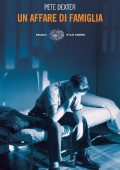 Pete Dexter - Un affare di famiglia (2013)