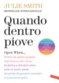 Julie Smith - Quando dentro piove. Open When… (2025)