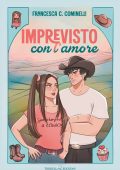 Francesca C. Cominelli - Warm Spring Vol. 1. Imprevisto con l’amore (2025)