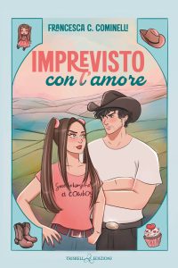 Francesca C. Cominelli – Warm Spring Vol. 1. Imprevisto con l’amore (2025)