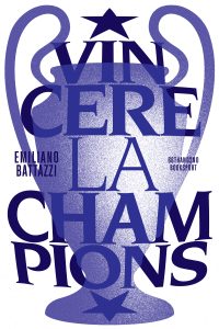 Emiliano Battazzi – Vincere la Champions (2025)