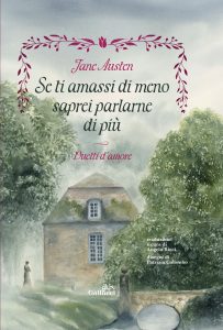 Jane Austen – Se ti amassi di meno saprei parlarne di più. Duetti d’amore (2025)