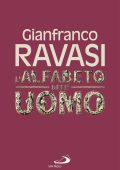 Gianfranco Ravasi - L'alfabeto dell'uomo (2025)
