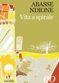 Abasse Ndione - Vita a spirale (2018)