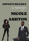 Nicole Ashton - Imperturbabile (2025)