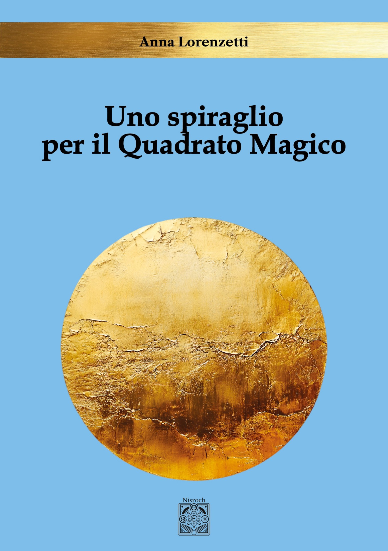 Anna Lorenzetti – Uno spiraglio per il Quadrato Magico (2025)