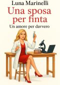 Luna Marinelli - Una sposa per finta, un amore per davvero (2025)