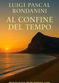 Luigi Pascal Rondanini - Al Confine del Tempo (2025)
