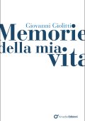 Giovanni Giolitti - Memorie della mia vita (2025)