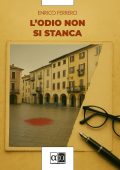 Enrico Ferrero - L'odio non si stanca (2025)