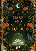 Wallis Kinney - A Dark and Secret Magic. Amore e incantesimi all’ora del tè (2025)