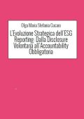 Olga Maria Stefania Cucaro - L’evoluzione strategica dell’ESG reporting (2025)