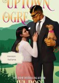 Ava Ross - Monsterville italiana Vol. 6. Uptown Ogre. L'Orco dei Quartieri Alti (2025)