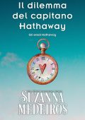 Suzanna Medeiros - Gli eredi Hathaway Vol. 3. Il dilemma del capitano Hathaway (2025)