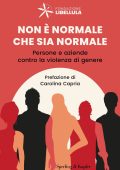 Fondazione Libellula - Non è normale che sia normale (2025)
