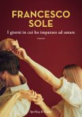 Francesco Sole - I giorni in cui ho imparato ad amare (2025)