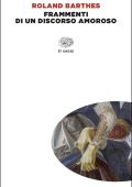 Roland Barthes - Frammenti di un discorso amoroso (2025)