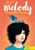 Sharon M. Draper - Melody. Inseguendo un sogno (2025)