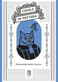 Raimondo Della Selva - Favole in pretura (2025)