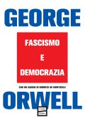George Orwell - Fascismo e democrazia (2025)