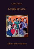 Colin Dexter - Le figlie di Caino (2017)