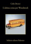Colin Dexter - L'Ultima Corsa per Woodstock (2010)