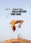 Francesco Pileggi - Balla ancora Tank Man (2025)