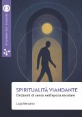 Luigi Berzano - Spiritualità viandante (2025)