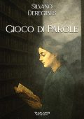 Silvano Deregibus - Gioco di parole (2025)