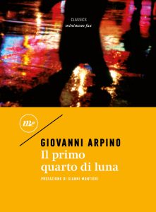 Giovanni Arpino – Il primo quarto di luna (2025)