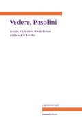 Andrea Cortellesa, Silvia De Laude (a cura di) - Vedere, Pasolini (2025)