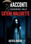 Batuta Ribeiro - 7 Racconti Spaventosi sulle Catene Maledette (2025)