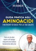Ivo Bianchi - Guida pratica agli aminoacidi (2025)