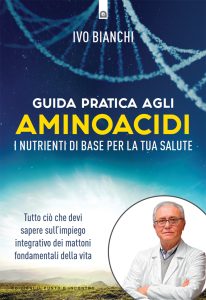 Ivo Bianchi – Guida pratica agli aminoacidi (2025)