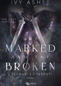 Ivy Asher - The Lost Sentinel vol. 3. The Marked and the Broken. I segnati e i perduti (2025)