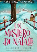 Doriana Cantoni - Le indagini di Olivia Sanders Vol. 1. Un mistero di Natale. Omicidio sotto l'albero (2025)