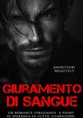Alessia Graves - Amori Fuori Progetto Vol. 5. Giuramento di Sangue (2025)
