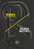 Valerio Mattioli - Remoria. La città invertita (2019)