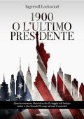 Ingersoll Lockwood - 1900 o l'ultimo presidente (2025)