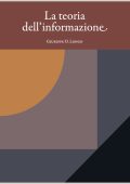 Giuseppe O. Longo - La teoria dell'informazione (Lezioni di Fisica Vol. 21) (2025)